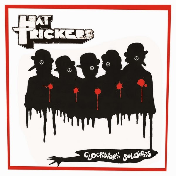 Hat Trickers – Clockwork Soldiers (2016, White Red Splattered