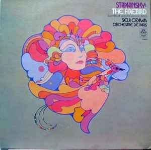 Stravinsky / Seiji Ozawa, Orchestre De Paris – The Firebird (1973 