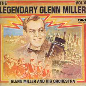 Glenn Miller And His Orchestra - The Legendary Glenn Miller Vol.4