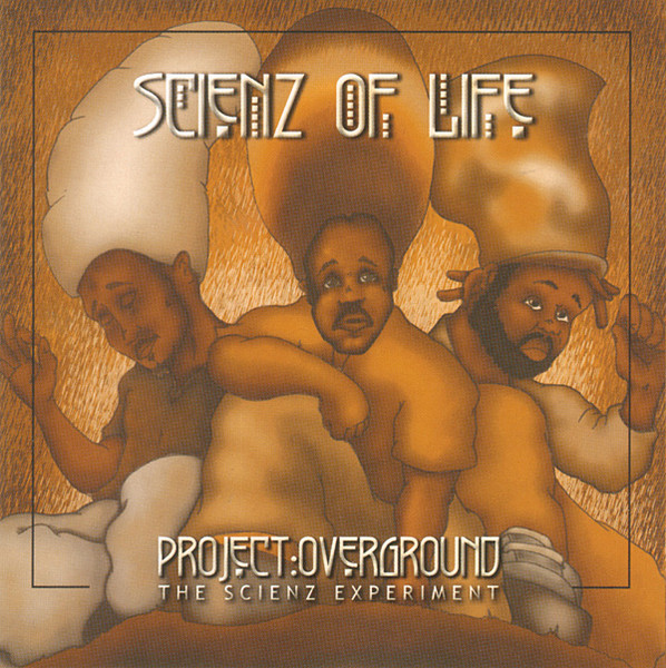 Scienz Of Life – Project Overground: The Scienz Experiment (2002 