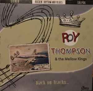 Roy Thompson & The Mellow Kings - Back On Tracks... album cover