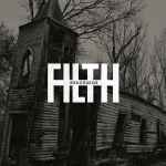 Cover of Filth, 2015-07-24, CD