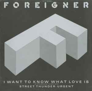 I Want To Know What Love Is (Extended Version) - Foreigner