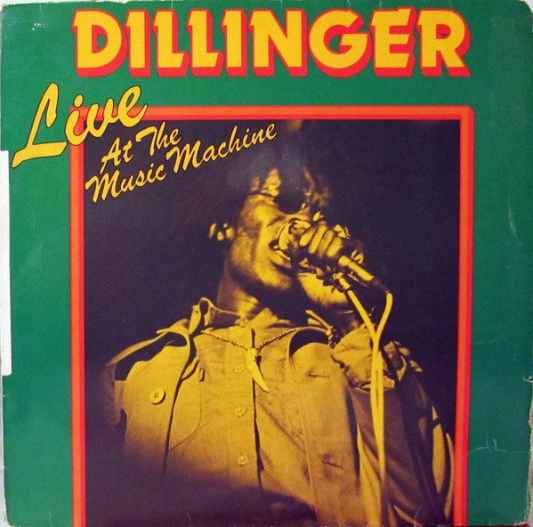 Dillinger – Best Of Live (1984, Vinyl) - Discogs