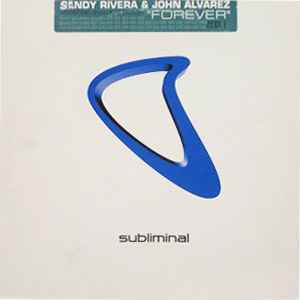 Sandy Rivera - Forever (Part 1)