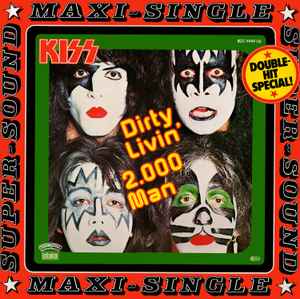 Kiss - Dirty Livin' / 2.000 Man album cover