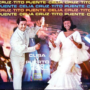 Tito Puente & Celia Cruz – Cuba Y Puerto Rico Son... (Vinyl) - Discogs