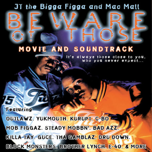 JT The Bigga Figga & Mac Mall – Beware Of Those (2000, CD) - Discogs