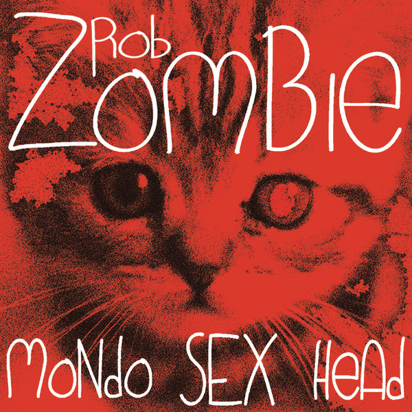 Rob Zombie Mondo Sex Head 2012 File Discogs 0806