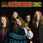 Cover of Sex, Dope & Cheap Thrills, 2018-11-30, File