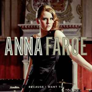 Anna Faroe - Because I Want To album cover