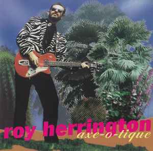 Roy Herrington - Axe-O-Tique album cover
