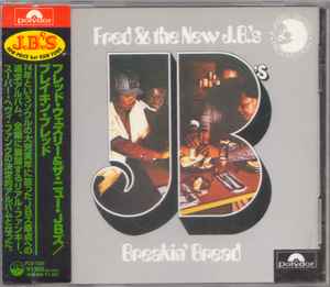 Fred & The New J.B.'s – Breakin' Bread (1995, CD) - Discogs