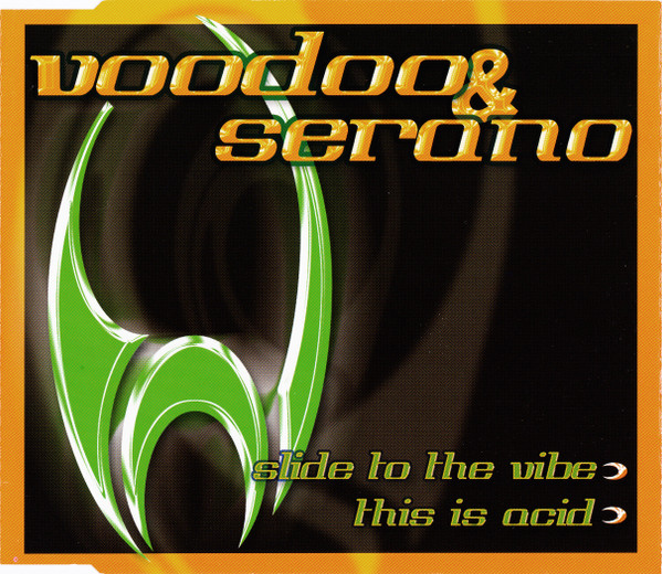 VooDoo & Serano – Slide To The Vibe / This Is Acid (2001, CD ...