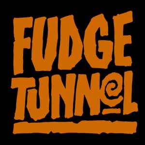 Fudge Tunnel