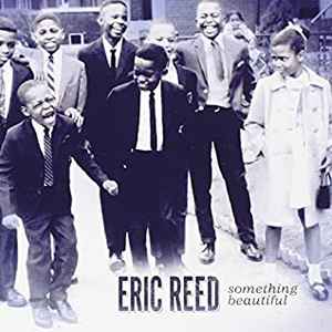 Something beautiful / Eric Reed, p | Reed, Eric. Interprète