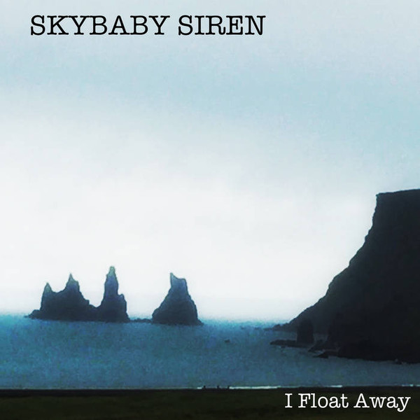 ladda ner album Skybaby Siren - I Float Away