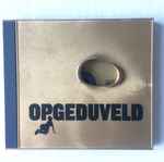 Cover of Opgeduveld, 2002, CD