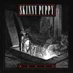 Skinny Puppy – Dig It (1988, Vinyl) - Discogs