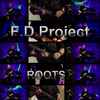 F.D.Project* - Roots