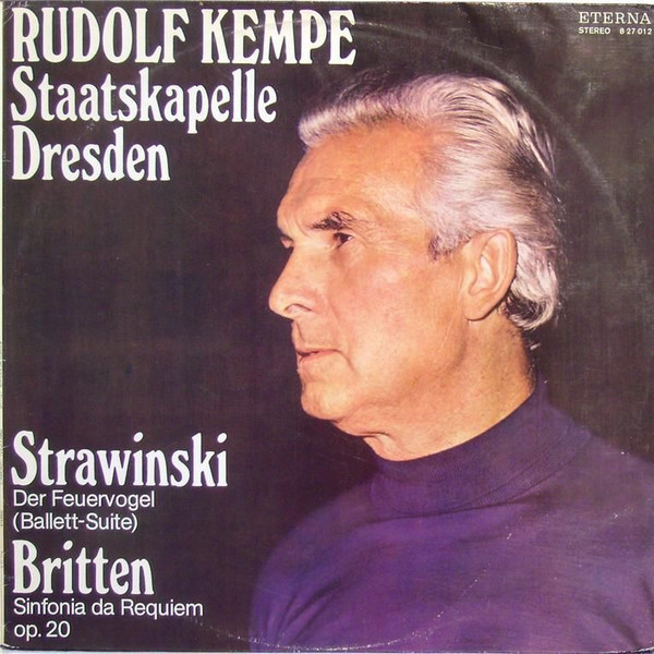 ladda ner album Strawinski Britten Staatskapelle Dresden, Rudolf Kempe - Der Feuervogel Ballett Suite Sinfonia Da Requiem Op 20