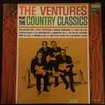 The Ventures Play The Country Classics (1963, Vinyl) - Discogs