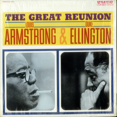 Louis Armstrong & Duke Ellington – The Great Reunion Of Louis