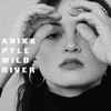 Anika Pyle - Wild River