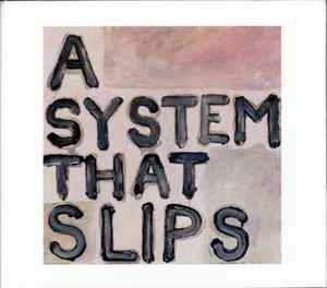 A System That Slips (CDr, Album) for sale