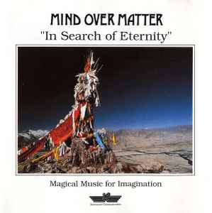 Mind Over Matter (2) - In Search Of Eternity