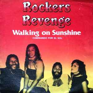 Rockers Revenge Featuring Donnie Calvin – Walking On Sunshine 