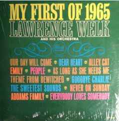 Lawrence Welk And His Orchestra - My First Of 1965 album cover