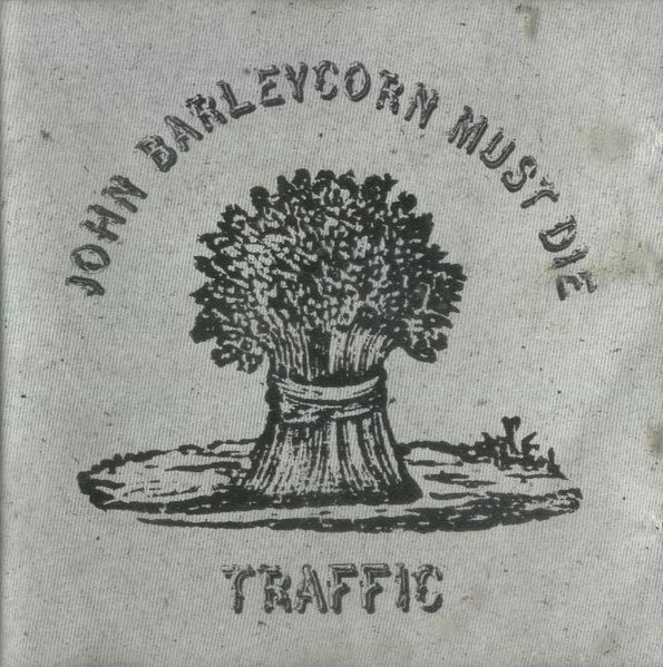 Traffic John Barleycorn Must Die CD Discogs