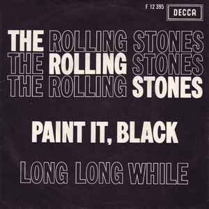 The Rolling Stones - Paint It, Black / Long Long While