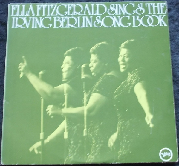 Ella Fitzgerald - Ella Fitzgerald Sings The Irving Berlin Songbook