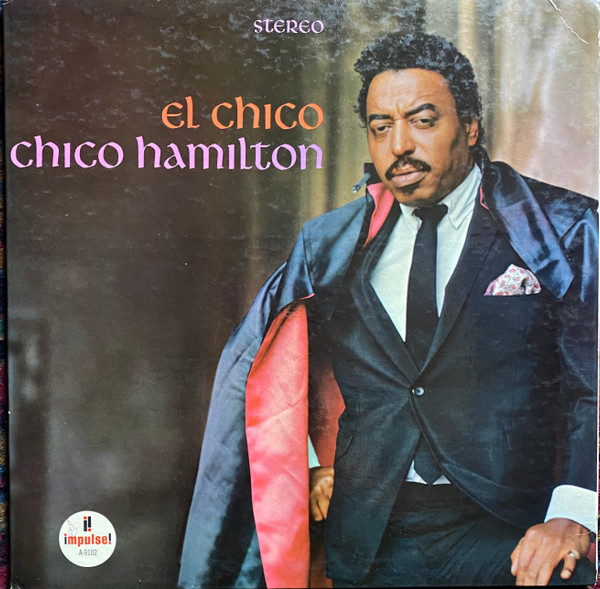 Chico Hamilton – El Chico (1965, Keel Pressing, Vinyl) - Discogs
