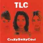 TLC – CrazySexyCool (2012, Vinyl) - Discogs