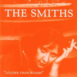 Louder Than Bombs - The Smiths