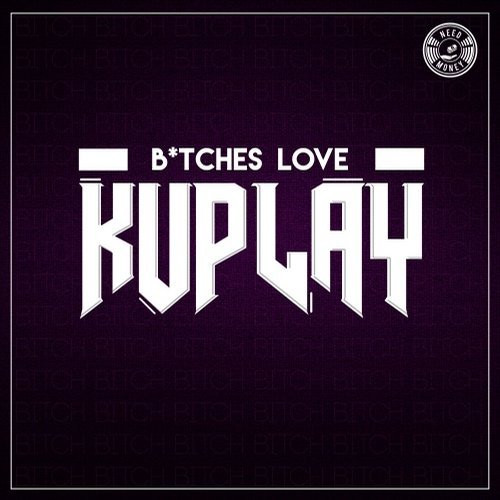 lataa albumi Kuplay - Btches Love Kuplay