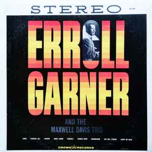 Erroll Garner And The Maxwell Davis Trio (Vinyl, LP, Stereo)à vendre