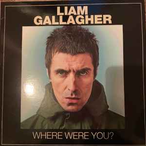 Liam Gallagher - Where Were You? album cover