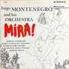 Hugo Montenegro And His Orchestra - Mira!
