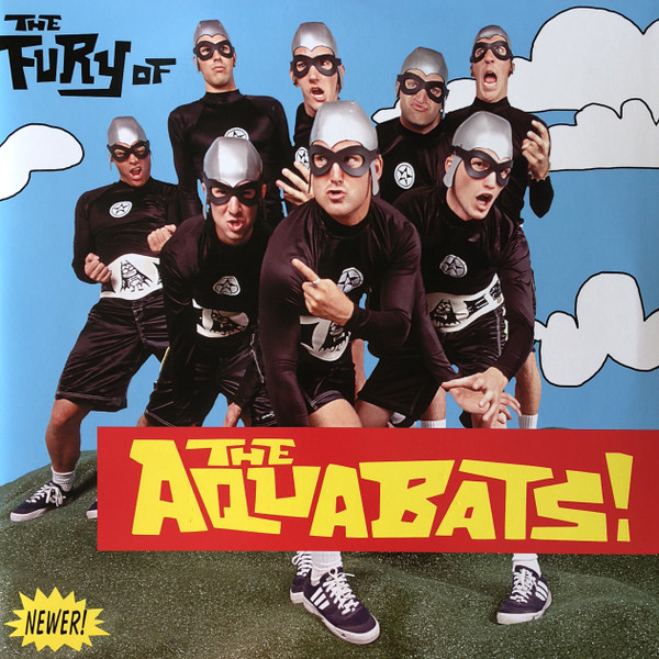 The Aquabats! - The Fury Of The Aquabats!, Releases