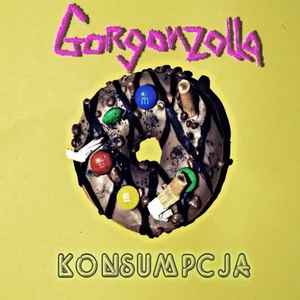 Gorgonzolla - Konsumpcja album cover