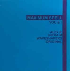 You & I - Maximum Spell