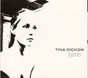Tina Dickow - Notes