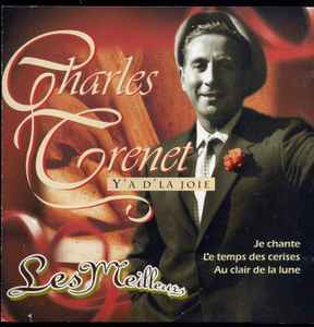 Charles Trenet - Les Meilleurs -  Y'A D'La Joie album cover