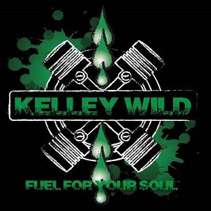 lataa albumi Kelley Wild - Fuel For Your Soul
