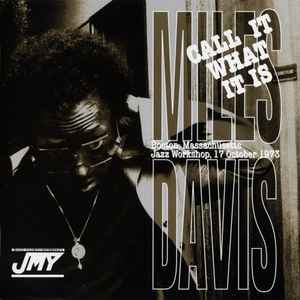 Miles Davis - Call It What It Is album cover