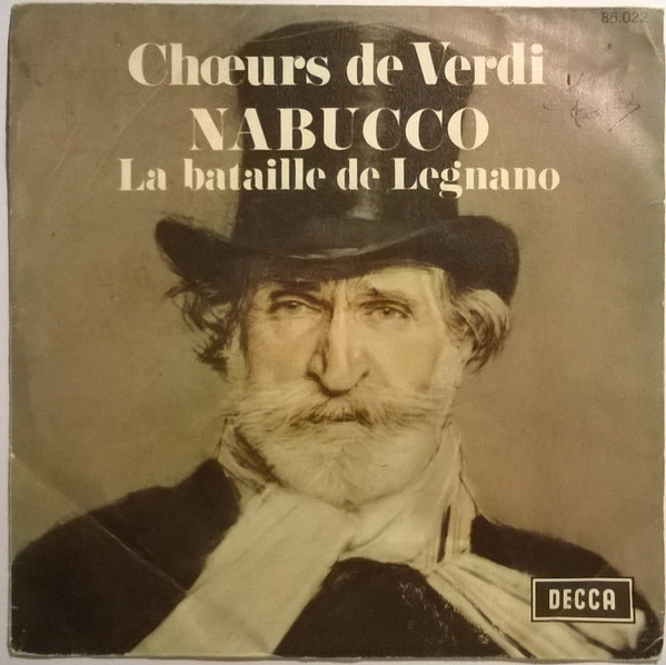 télécharger l'album Verdi Choeurs Et Orchestre De L'Académie SainteCécile de Rome, Carlo Franci - Choeurs De Verdi Nabucco La Bataille De Legnano
